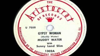 Muddy Waters - Gypsy Woman (1948)