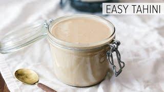 EASY TAHINI (SUPER CREAMY) | the best tahini recipe