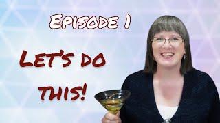 Hold My Martini! - Episode 1 #knittingpodcast