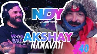 Akshay Nanavati - Motivational Speaker & Adventurer | NDY 40