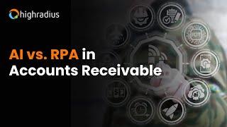 AI vs. RPA in Accounts Receivable | HighRadius