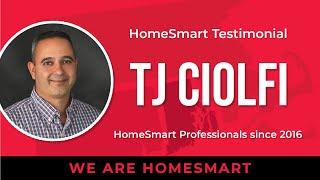 Tj Ciolfi's HomeSmart Experience