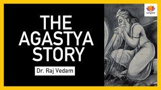 The Agastya Story | Dr. Raj Vedam | Sangam Talks | Indian History and Culture