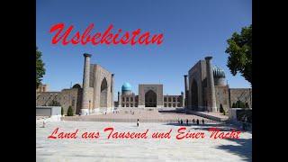 Usbekistan - Land aus Tausend und einer Nacht