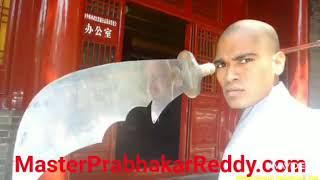 Shifu Master Prabhakar Reddy in China Shaolin Temple Kung fu Warrior Weapons Monk +91 9849465401