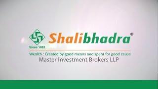 Shalibhadra Master Investment Broker Introduction