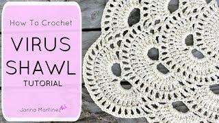 How to crochet the Virus Shawl | How to crochet a shawl | Simple Lace crochet shawl | How to crochet