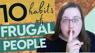 10 Habits of Frugal People - Save THOUSAND$