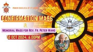 Confirmation Mass & Memorial Mass for Rev. Fr. Peter Wang | 12 October 2024, 6.00pm