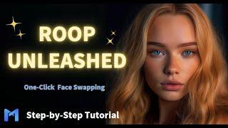 Transform Your Photos & Videos with Roop-Unleashed: Ultimate Face-Swapping Tutorial