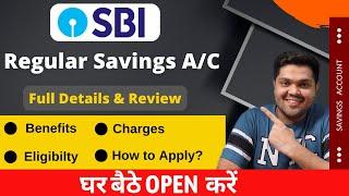 SBI Bank Regular Savings Account Full Review | Benefits | Eligibility | Charges | Apply Online