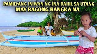 AMA AT MGA ANAK NA INIWAN NG INA DAHIL SA MGA UTANG, MAY BAGONG LAMBAT AT BANGKA NA