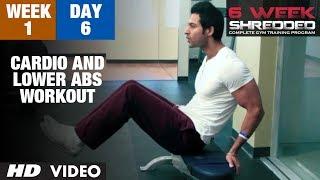 Week 1: Day 6 - Cardio and Lower Abs Workout | Guru Mann 6 Week Shredded Program