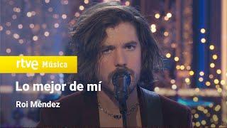 Roi Méndez – “Lo mejor de mí” (Feliz 2024)