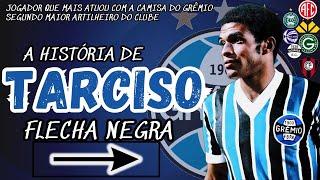 A HISTÓRIA DO IMORTAL  "TARCISO" O FLECHA NEGRA DA TORCIDA GREMISTA.