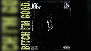 Jay Jody - B!TCH I’M GOOD (feat. A-Reece) [Official Audio]