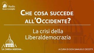 Che cosa succede all’Occidente? La crisi della Liberaldemocrazia