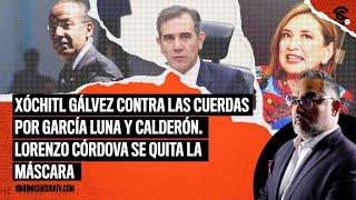 EN VIVO #XochitlGalvez contra las cuerdas por #GarciaLuna y #Calderon. #Cordova se quita la máscara