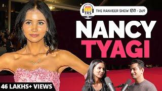 Nancy Tyagi Ki Untold Story: Cannes Experience, Passion, Struggle & Family Life & More | TRSH 269