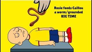 Rosie feeds Caillou a worm/ BAD punishment day