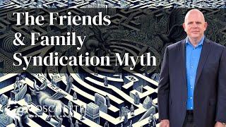 The Myth Of The Friends And Family Securities Exemption For Syndications