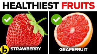 Top 12 Healthy Fruits You Need To Start Eating Daily
