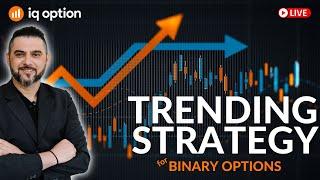 TRENDING STRATEGY FOR BINARY OPTIONS - The Ultimate Guide!