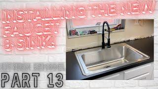Kitchen Remodel - FINALLY Getting the Sink Installed! - Part 13