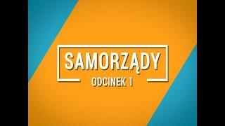 Samorządy odc.1 - Porozmawiajmy o samorządach