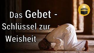 Das GEBET - Schlüssel zu Allahs Toren der WEISHEIT (Hannover - Vortrag)