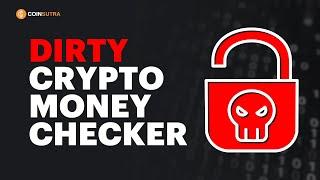 Dirty Crypto Money  - You Are At Risk!