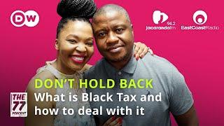 What is Black Tax and how to deal with it