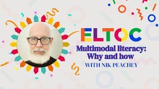 Multimodal literacy: Why and how | Nik Peachey