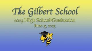 The Gilbert School's 2023 High School Graduation