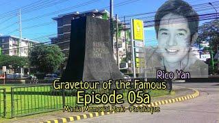 Gravetour of the Famous E05a | Rico Yan  | Manila Memorial Park