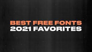 Best FREE FONTS for Designers [2021 Adobe Fonts and More]