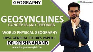 Geosynclines: Concepts and Theories | Kober  | Hall and Dana  | Haug  |Schuchert | Dr. Krishnanand