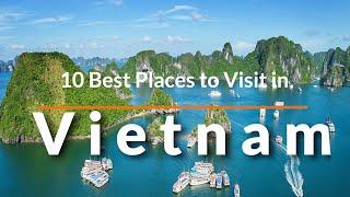 10 Best Places to Visit in Vietnam | Travel Video | SKY Travel