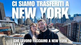 Che lavoro facciamo a New York? | CI SIAMO TRASFERITI IN AMERICA