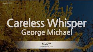 George Michael-Careless Whisper (Karaoke Version)