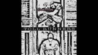 Toll Runners: One Way Ticket