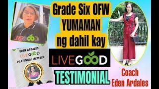 TESTIMONY SA LIVEGOOD KUNG PAANO YUMAMAN ANG ISANG OFW #livegood #livegoodproducts #livegoodlife