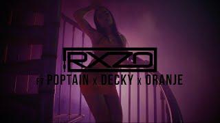 RXZO x Poptain x Decky x Oranje- All I need (Official Music Video)