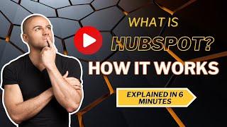 What is HubSpot? Explained In Plain English! Learn Everything You Need To Know in Just 5 Minutes!