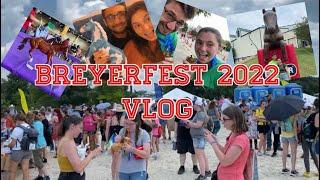 Breyerfest 2022 Experience Vlog!