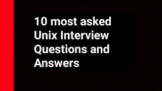 10 most asked Unix Interview Questions and Answers