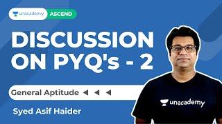 PYQ's - II | General Aptitude | GATE/ESE | Haider | Unacademy Ascend