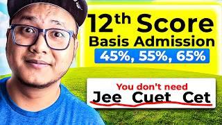 BTech Admission on 12th Marks  at Top Engineering Colleges