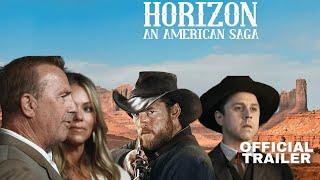 Kevin Costner's Horizon: An American Saga Official Trailer 2024