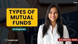 Types of mutual funds | CA Meenal Goel